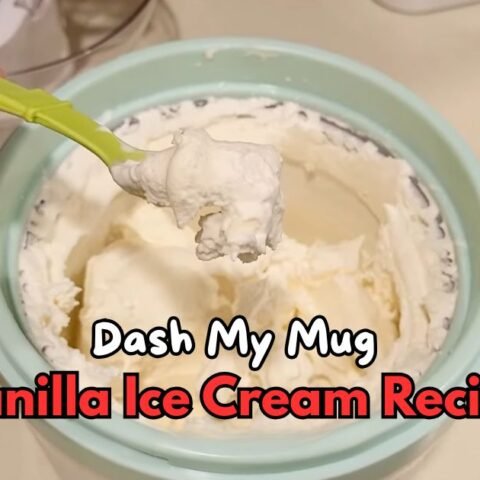 Dash My Mug Vanilla Ice Cream Recipe