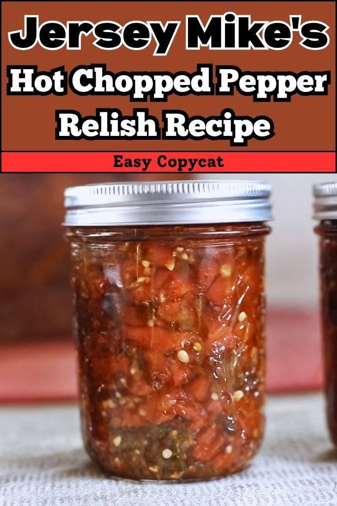 Jersey Mike's Hot Chopped Pepper Relish Recipe - Easy Copycat