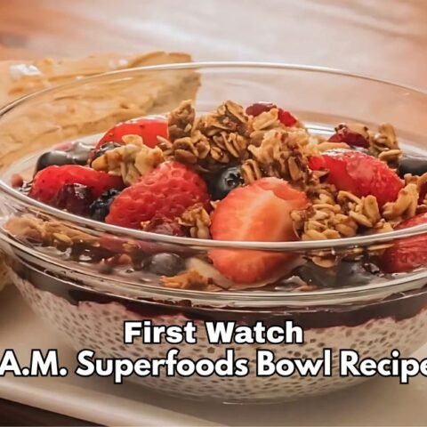 First Watch A.M. Superfoods Bowl Recipe