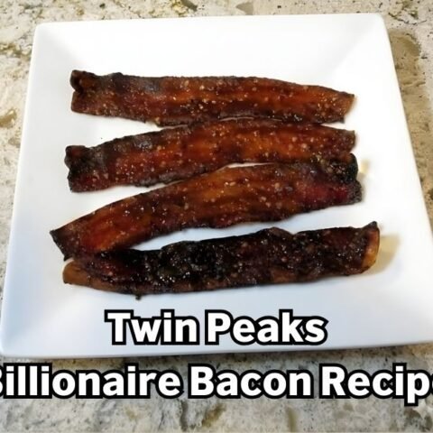 Twin Peaks Billionaire Bacon Recipe