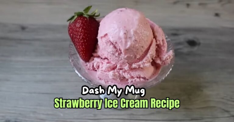 Dash My Mug Strawberry Ice Cream Recipe
