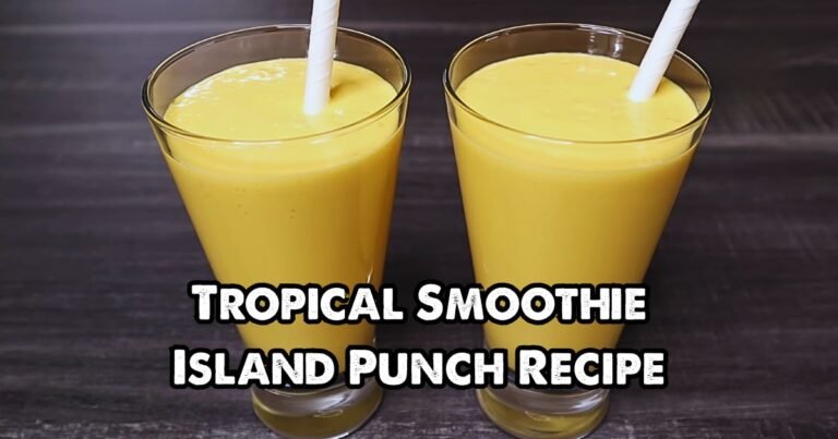 Tropical Smoothie Island Punch Recipe