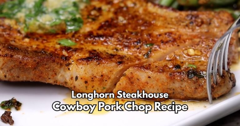 Longhorn Steakhouse Cowboy Pork Chop Recipe