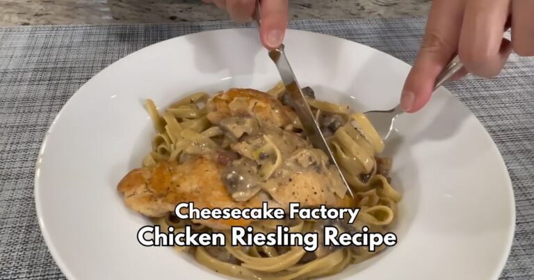 Cheesecake Factory Chicken Riesling Recipe