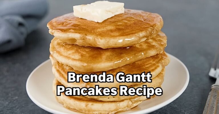 Brenda Gantt Pancakes Recipe