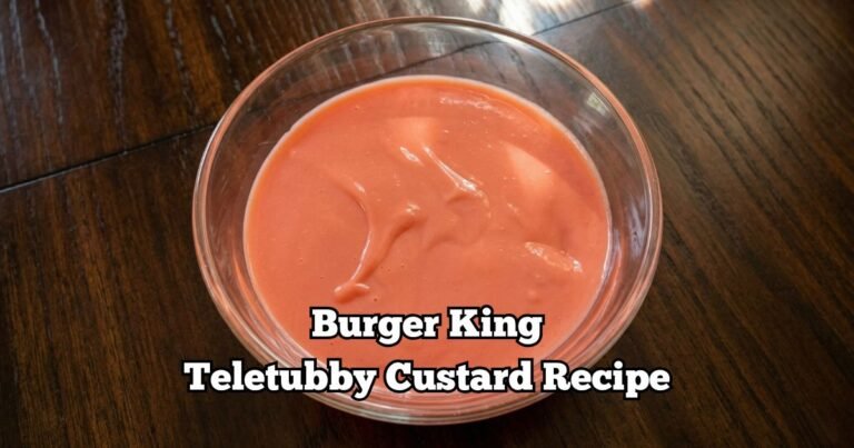 Burger King Teletubby Custard Recipe