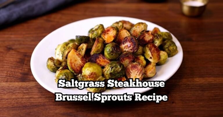 Saltgrass Steakhouse Brussel Sprouts Recipe
